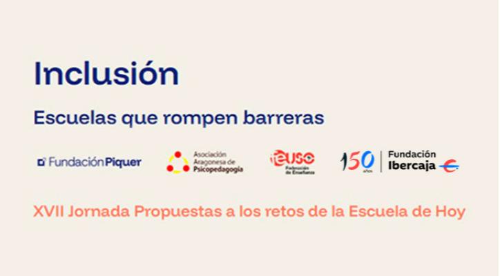 XVII Jornada Retos: Inclusión. Escuelas que rompen barreras