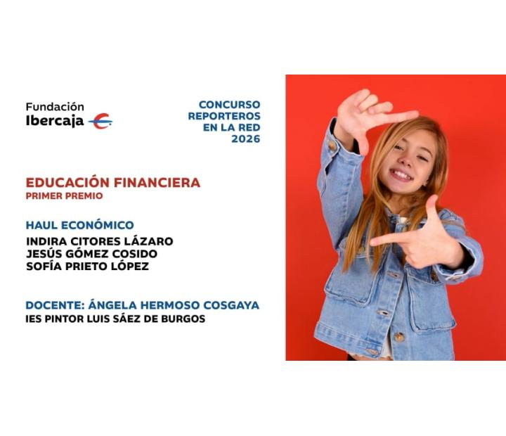Haul económico | Primer premio Reporteros en la Red 2026 | Educación Financiera