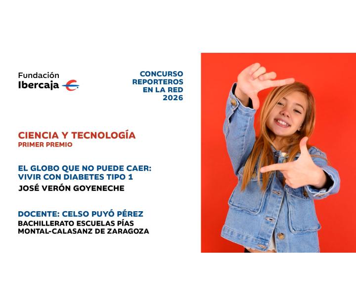 El globo que no puede caer vivir con diabetes tipo 1 | Primer premio Reporteros en la Red 2026 | Ciencia y tecnología
