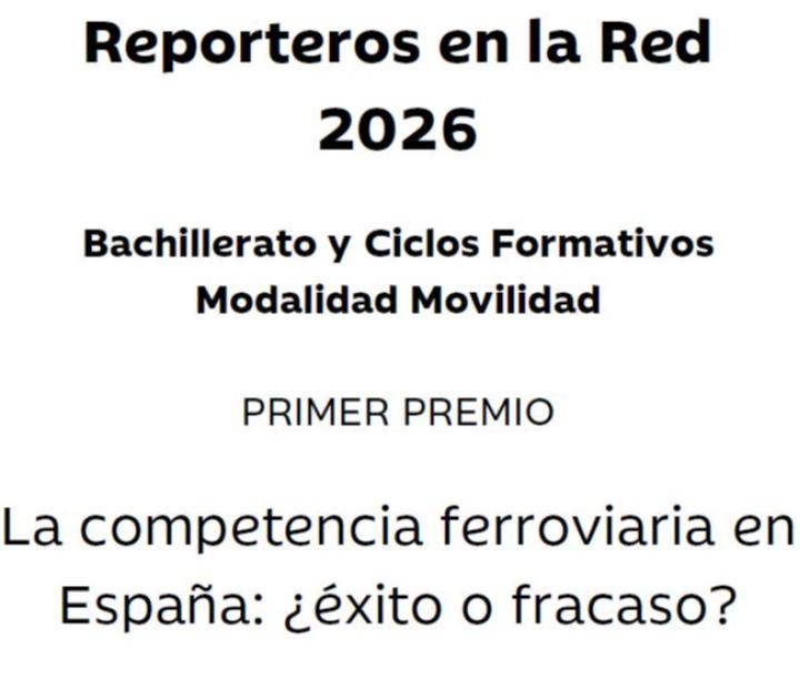 La competencia ferroviaria en España | Reporteros en la Red 2026 | Bachillerato | Movilidad