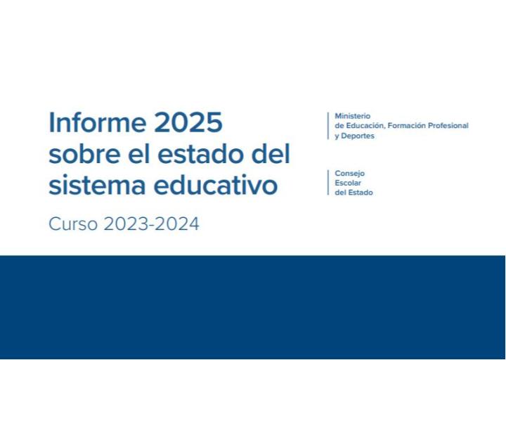 Informe 2025 sobre el Estado del Sistema Educativo Español