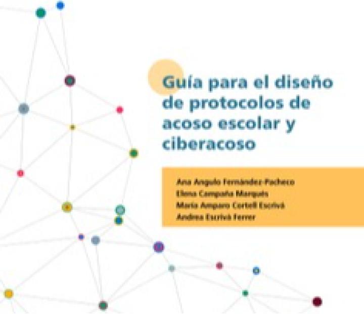 Guía para el diseño de protocolos de acoso escolar y ciberacoso